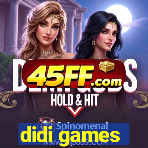 didi games